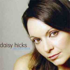 Daisy Hicks - Incredible download free