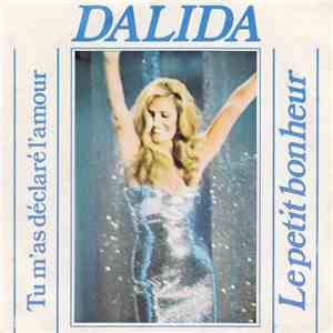 Dalida - Tu M'As Déclaré L'Amour / Le Petit Bonheur download free