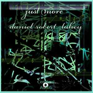 Daniel Robert Lahey - Just More download free