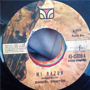 Daniel Santos - MI Razon / Que No Te Cuenten Cuentos download free