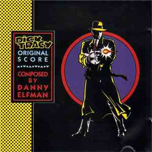 Danny Elfman - Dick Tracy (Original Score) download free