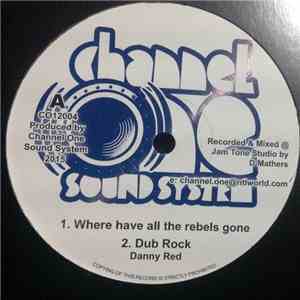 Danny Red - Where Have All The Rebels Gone download free