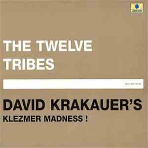 David Krakauer's Klezmer Madness! - The Twelve Tribes download free