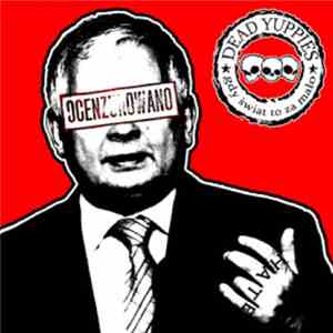 Dead Yuppies - Gdy Świat To Za Mało download free