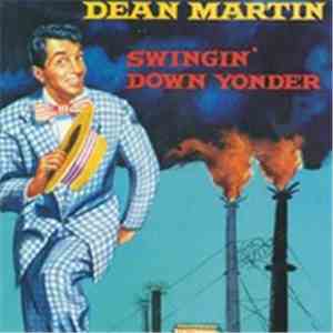 Dean Martin - Swingin' Down Yonder download free