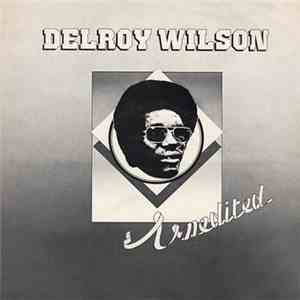 Delroy Wilson - Unedited download free