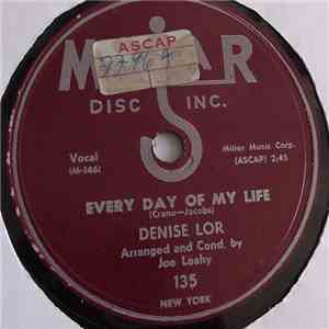 Denise Lor - Every Day Of My Life / And One To Grow On download free