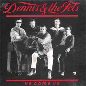 Dennis & The Jets - Va Come Va (Suonare Ad Alto Volume) download free