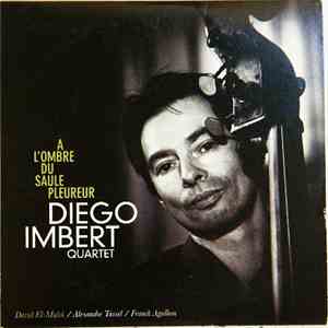 Diego Imbert - A L'Ombre Du Saule Pleureur download free