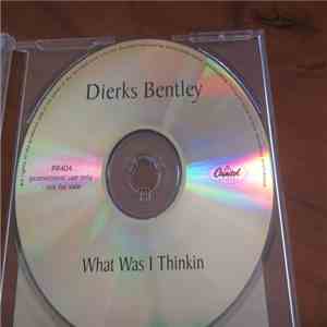 Dierks Bentley - What Was I Thinkin' download free