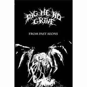 Dig Me No Grave - From Past Aeons download free