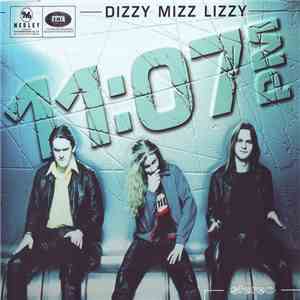 Dizzy Mizz Lizzy - 11:07 PM download free