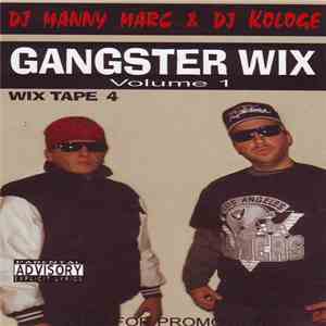 DJ Manny Marc & DJ Kologe - Wix Tape 4 - Gangster Wix Volume 1 download free