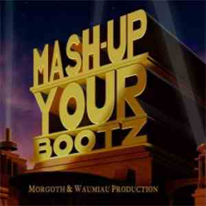 DJ Morgoth - Mash-Up Your Bootz Party Sampler Vol. 65 download free