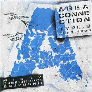 DJ Seiji & DJ Yoshii - Area Connection Type-B (1993-1995) download free