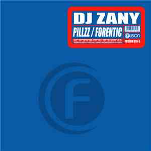 DJ Zany - Pillzz / Forentic download free