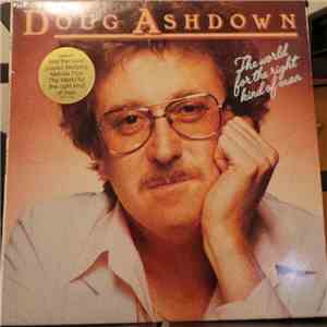 Doug Ashdown - The World For The Right Kind Of Man download free