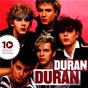 Duran Duran - 10 Great Songs download free