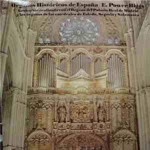 E. Power Biggs - Organos Historicos de España download free