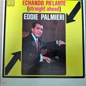 Eddie Palmieri - Echando Pa'lante (Straight Ahead) download free