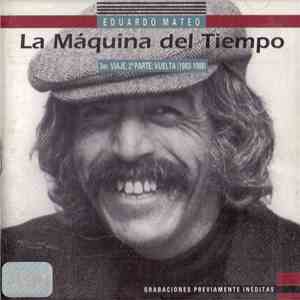 Eduardo Mateo - La Máquina Del Tiempo - 3er Viaje Vuelta download free