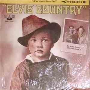 Elvis Presley - Elvis Country (I'm 10,000 Years Old) download free