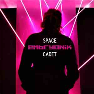 Embryonik - Space Cadet download free