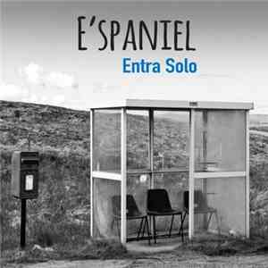 E'spaniel - Entra Solo download free