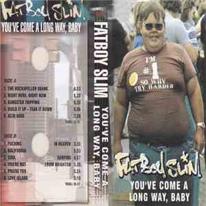 Fatboy Slim - You've Come A Long Way, Baby download free