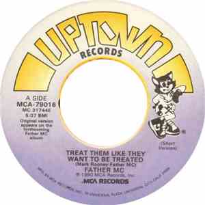 Father MC - Treat Them Like They Want To Be Treated download free