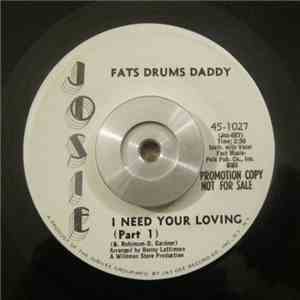 Fats Drums Daddy - I Need Your Loving (Part 1 & 2) download free