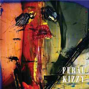 Feral Kizzy - Feral Kizzy download free