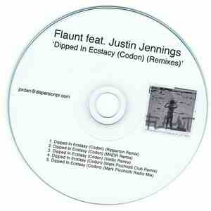 Flaunt  Feat. Justin Jennings - Dipped In Ecstasy (Codon) (The Remixes) download free