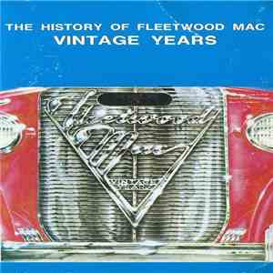 Fleetwood Mac - The History Of Fleetwood Mac - Vintage Years download free