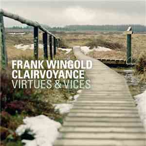 Frank Wingold Clairvoyance - Virtues & Vices download free