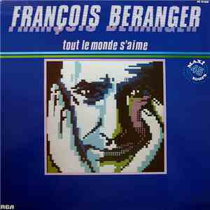 François Béranger - Tout Le Monde S'Aime download free