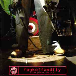 Funkoffandfly - FunkyGeneration download free