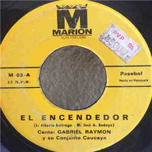 Gabriel Raymon Y Su Conjunto Caucaya - El Encendedor / Mañana Le Doy download free