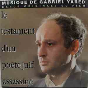 Gabriel Yared - Le Testament D'Un Poete Juif Assassiné download free
