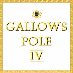 Gallows Pole - GALLOWS POLE IV download free