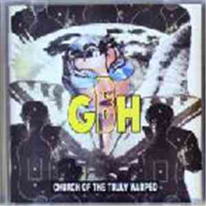 GBH - Church Of The Truly Warped download free