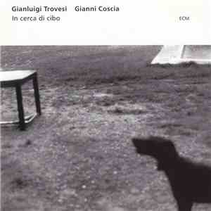 Gianluigi Trovesi / Gianni Coscia - In Cerca Di Cibo download free
