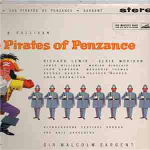 Gilbert & Sullivan, Pro Arte Orchestra Of London, Sir Malcolm Sargent, Glyndebourne Festival Chorus - The Pirates Of Penzance Or, The Slave Of Duty download free