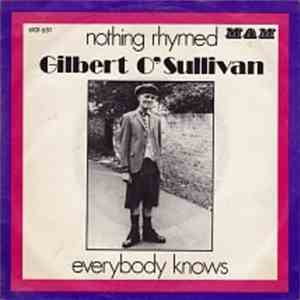 Gilbert O'Sullivan - Nothing Rhymed / Everybody Knows download free