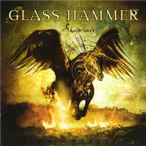 Glass Hammer - Shadowlands download free