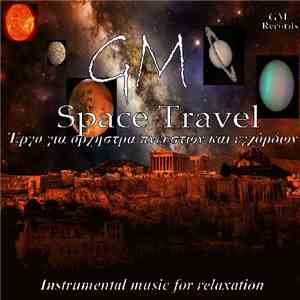 GM (George Moraitis) - Space Travel download free