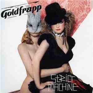 Goldfrapp - Strict Machine download free