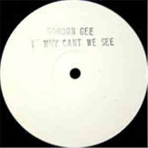 Gordon Gee - Why Can't We See EP download free