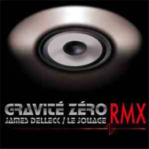 Gravité Zéro - Gravité Zéro RMX download free