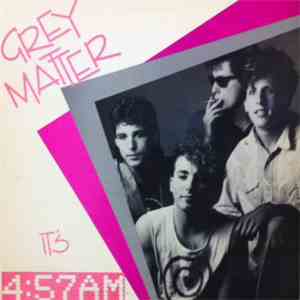 Grey Matter  - It's 4:57 AM download free